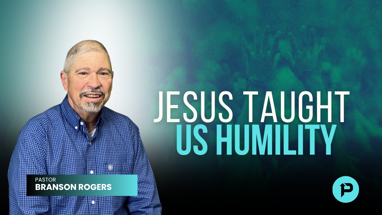 Jesus Taught us humility