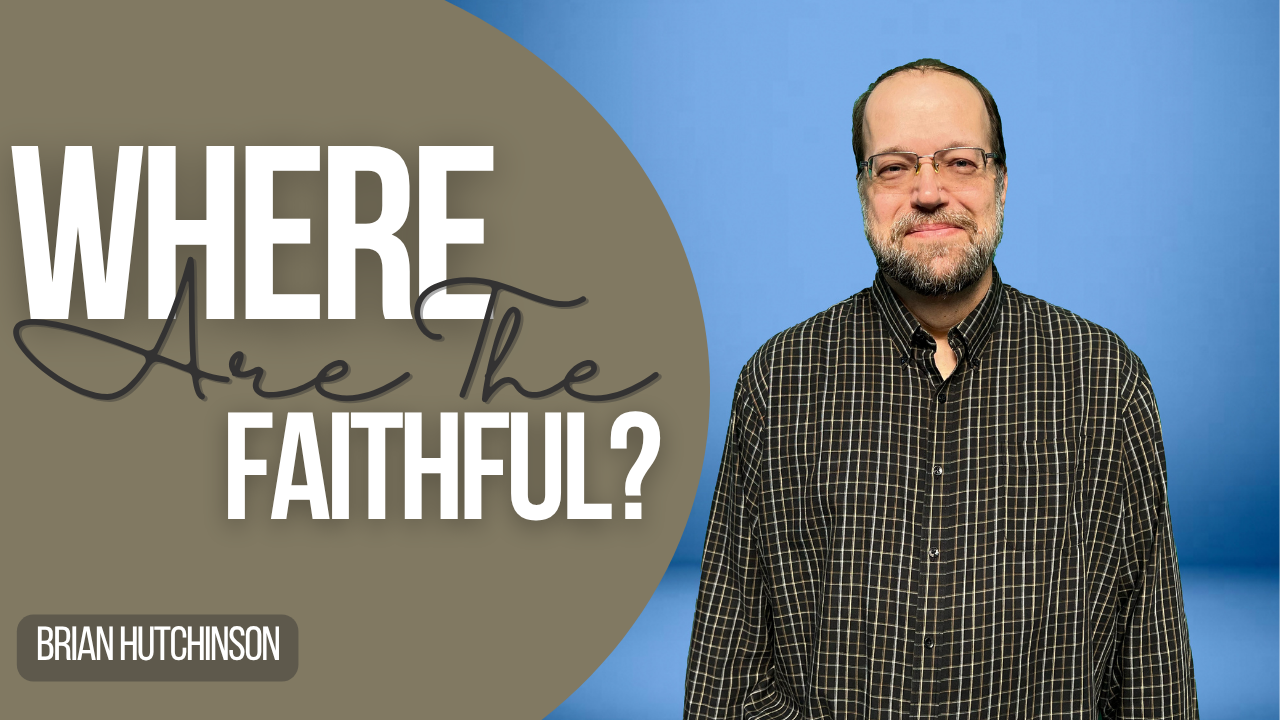 Where are the faithful?