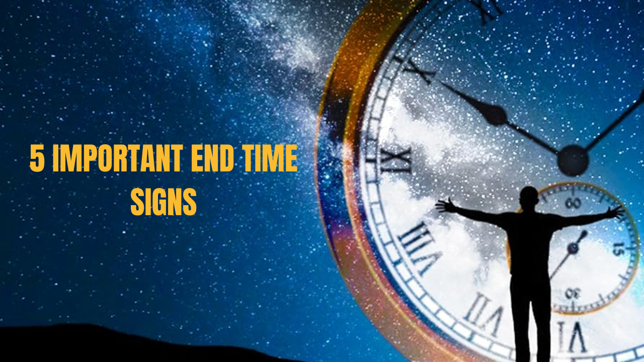 5 important end time signs part 2