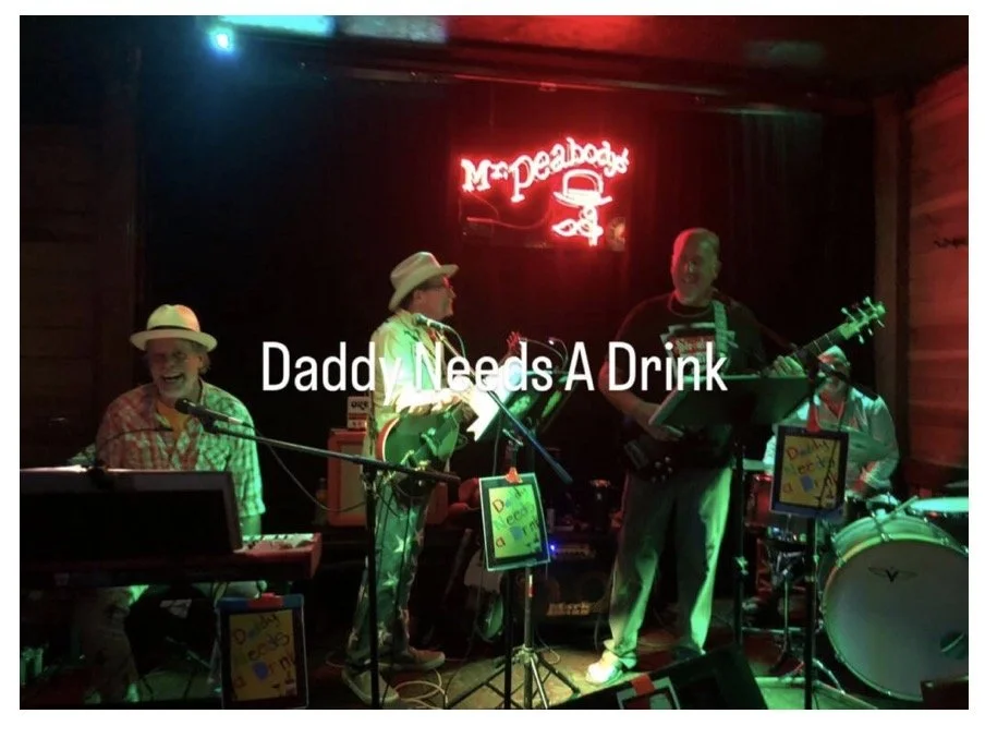 BAND- Daddy Needs a Drink