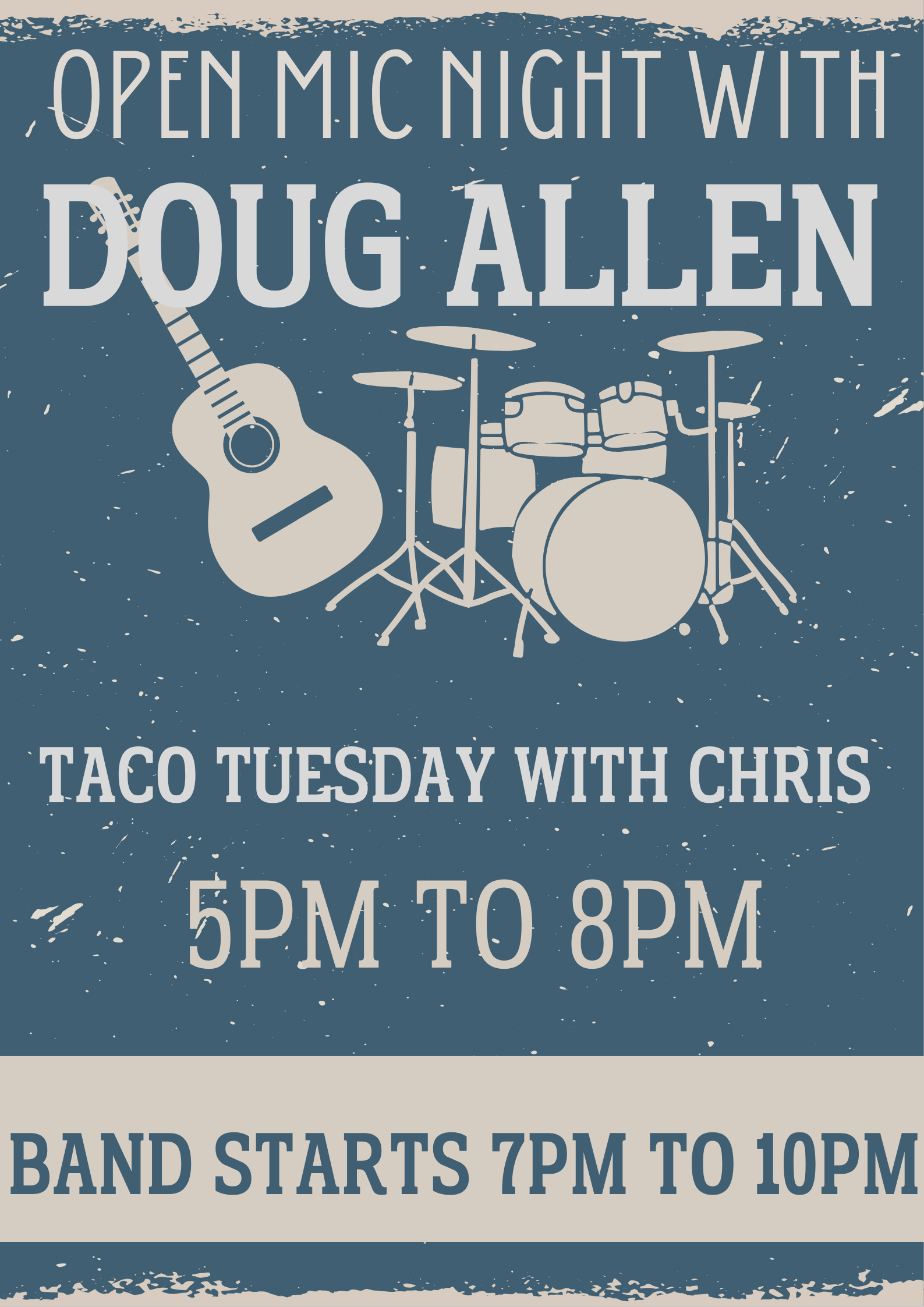 LIVE MUSIC: DOUG ALLEN AND OPEN MIC NIGHT, TACO TUESDAY WITH CHRIS