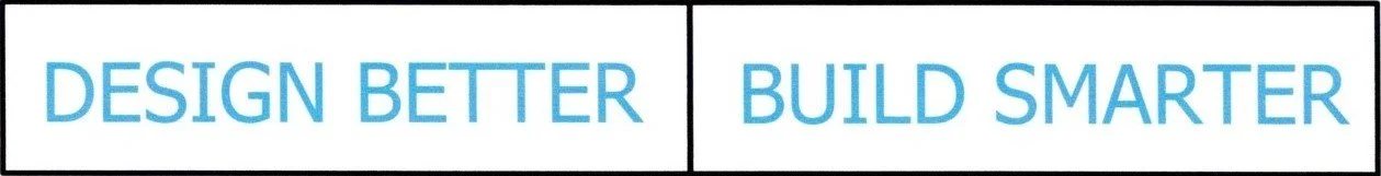 The image contains two sections with the phrases "Design Better" and "Build Smarter" in blue text on a white background, separated by a vertical line.