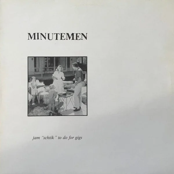 Minutemen - Jam "Schtik" To Do For Gigs (LTD, Numbered, Unofficial Release)