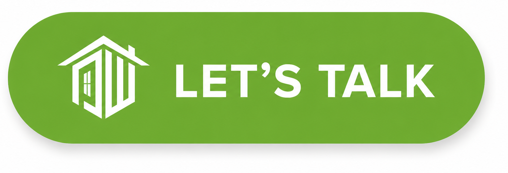 Green oval button with white house outline and window, and white text saying "LET'S TALK".