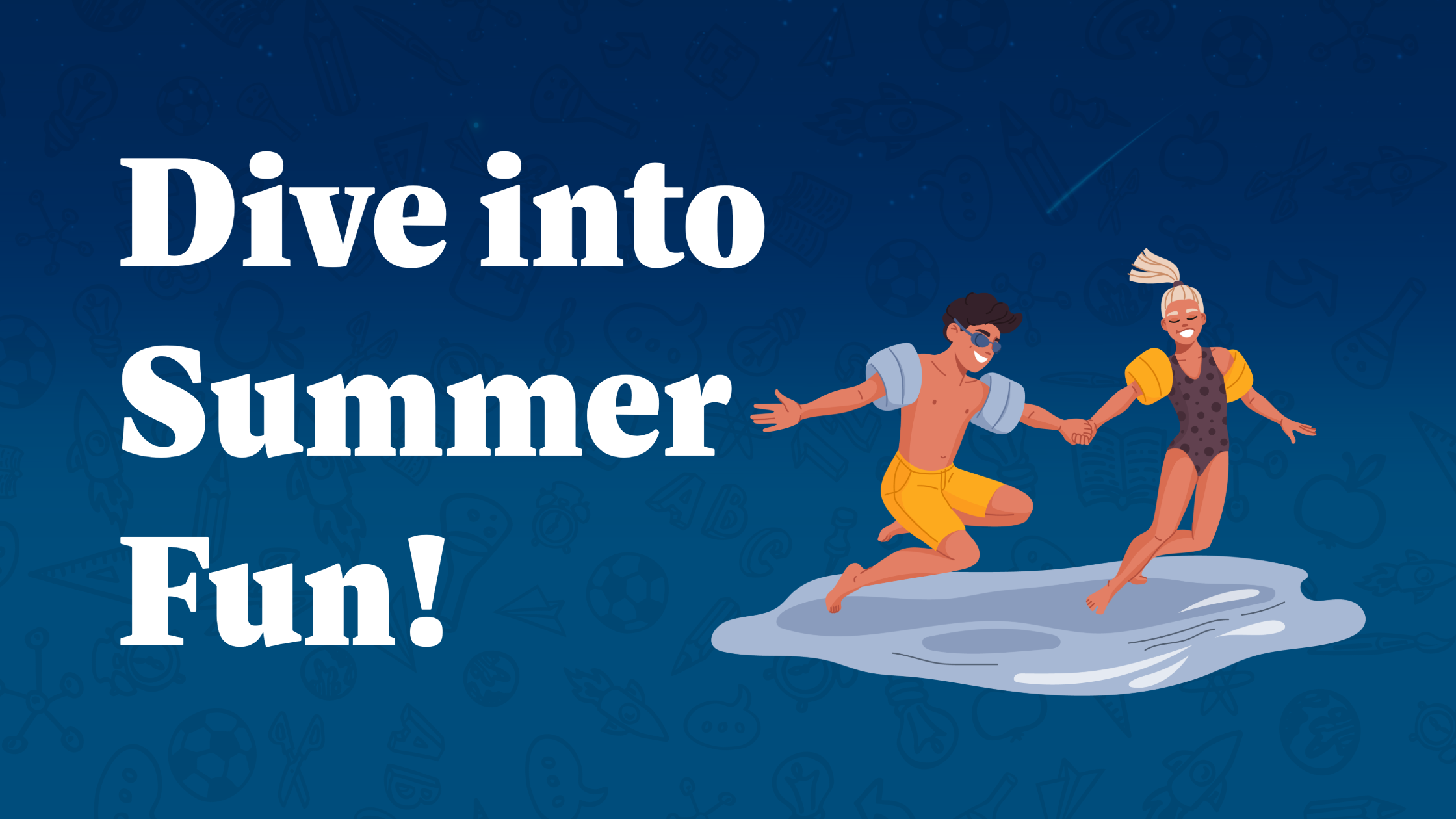 The same image as the header. White text reads "Dive into Summer Fun!"