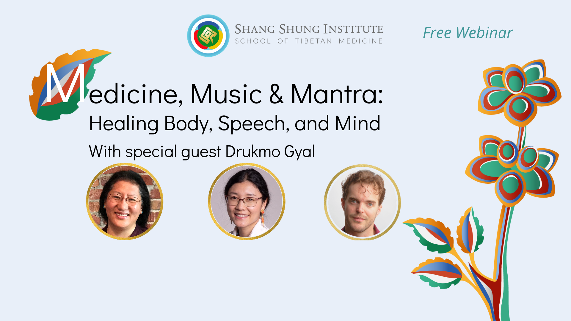 Medicine, Music, and Mantra