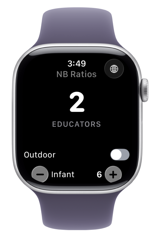 Smartwatch screen showing the Child Care Ratios app with the number 2, labeled as Educators, outdoor mode off, and infant count of 6.
