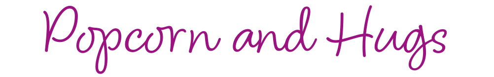 Popcorn and Hugs LLC