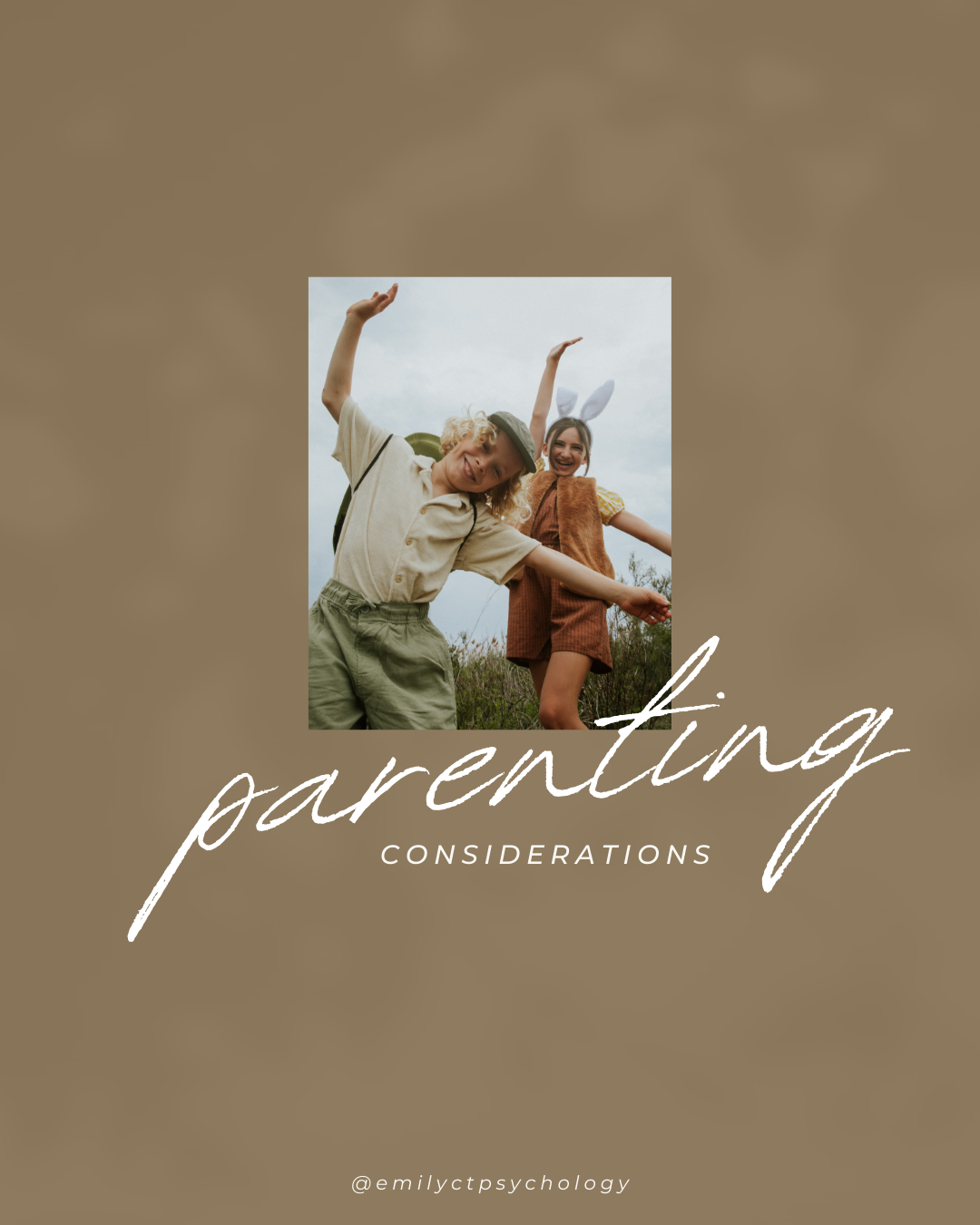 Parenting considerations