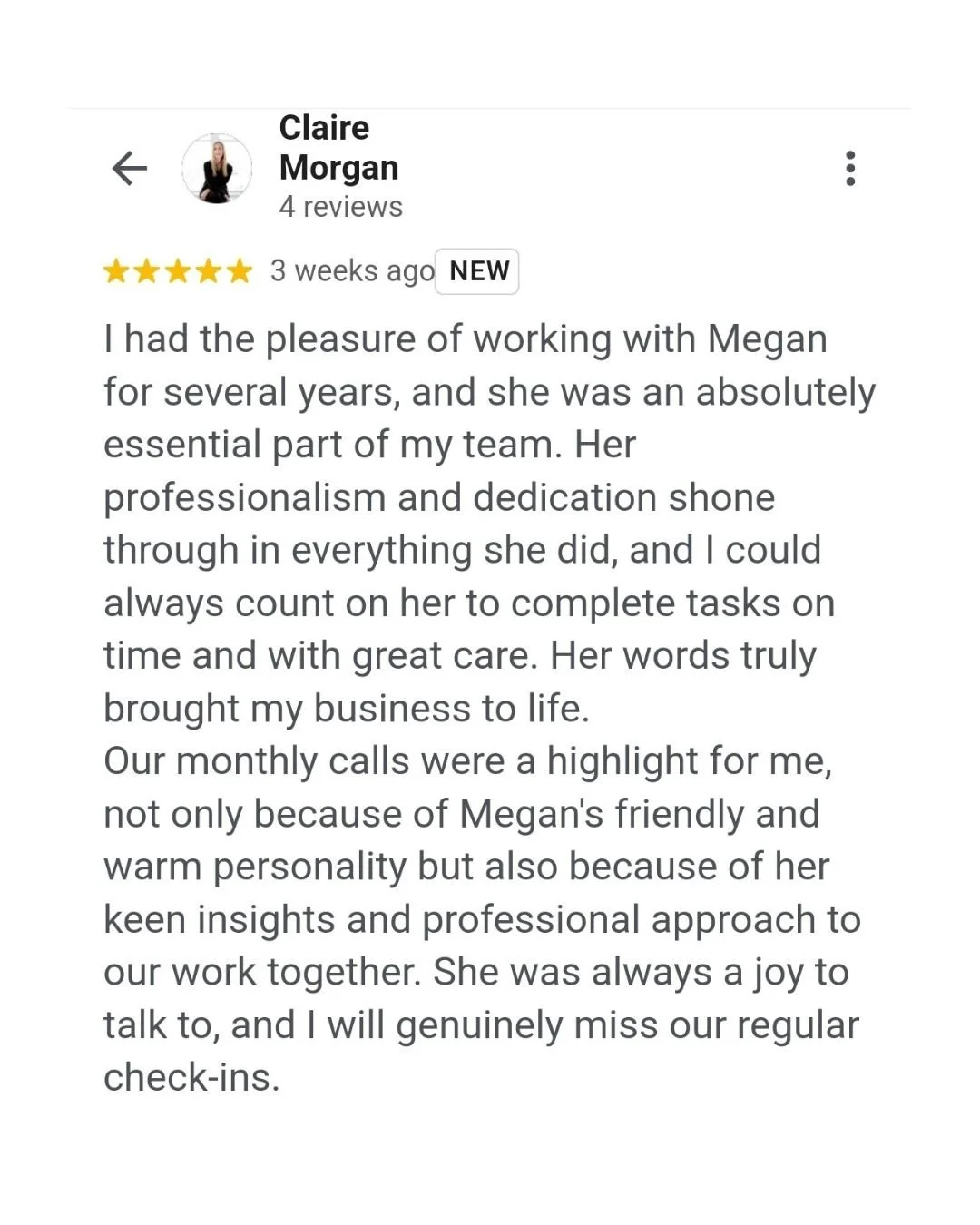 Screenshot of a review by Claire Morgan praising Megan, highlighting her professionalism, dedication, and positive personality, mentioning her helpfulness and their close communication through monthly calls.