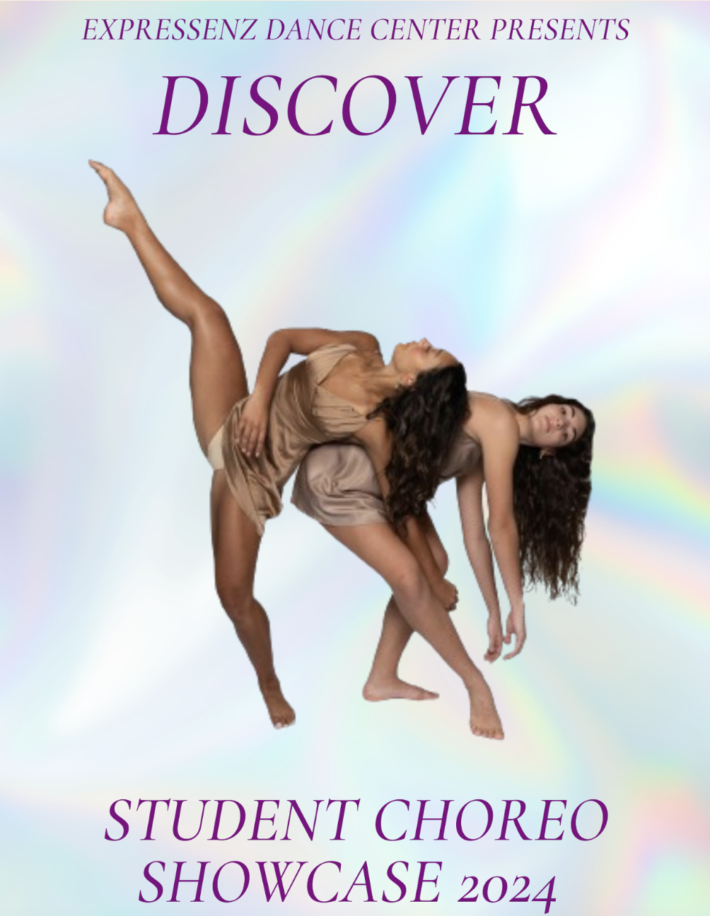 A flyer promoting a dance showcase titled 'Discover,' presented by Expressenz Dance Center, featuring two female dancers in a contemporary dance pose against a pastel, iridescent background. The event is called 'Student Choreo Showcase 2024.'
