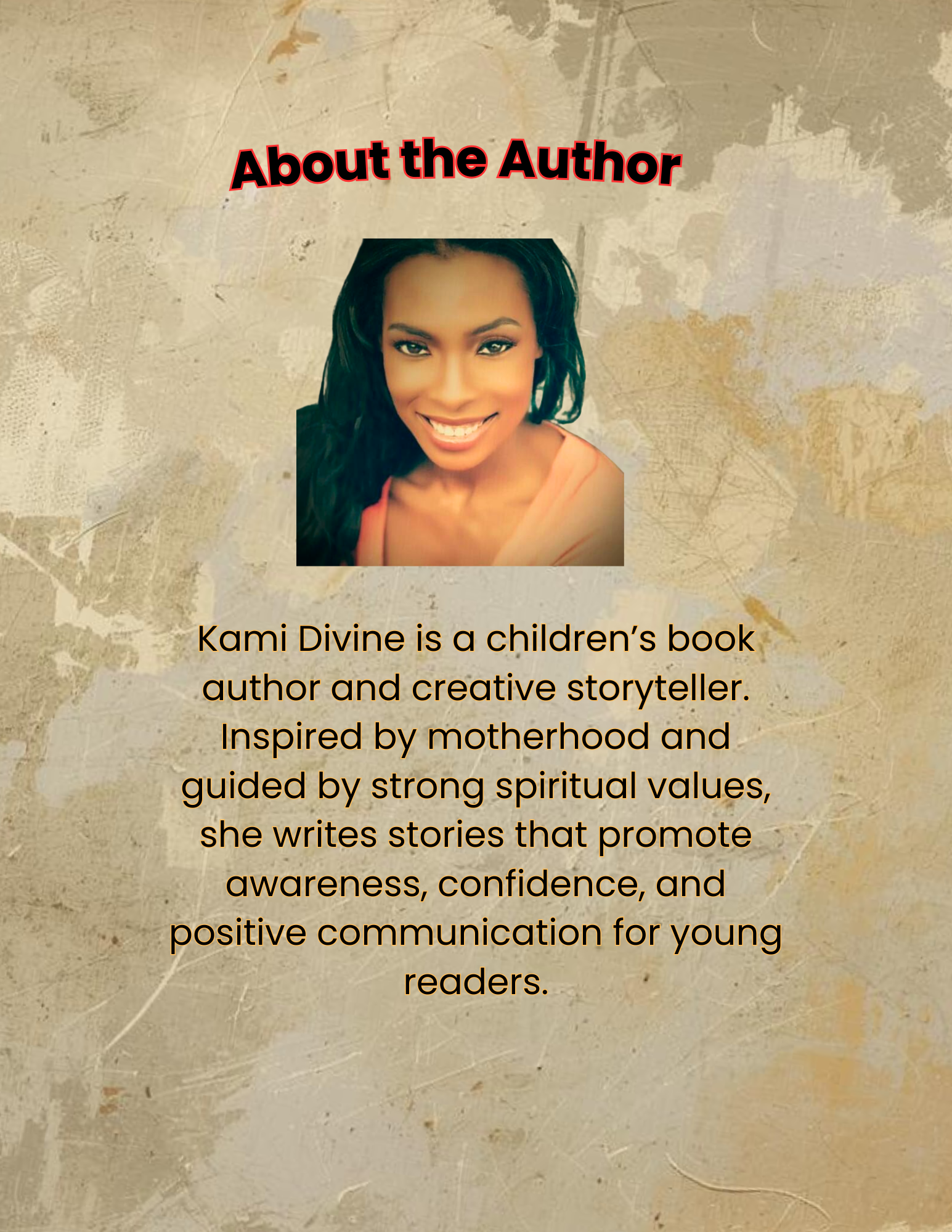 About the Author" Kami Divine as a children's book author and storyteller inspired by motherhood, spirituality, and positive communication.