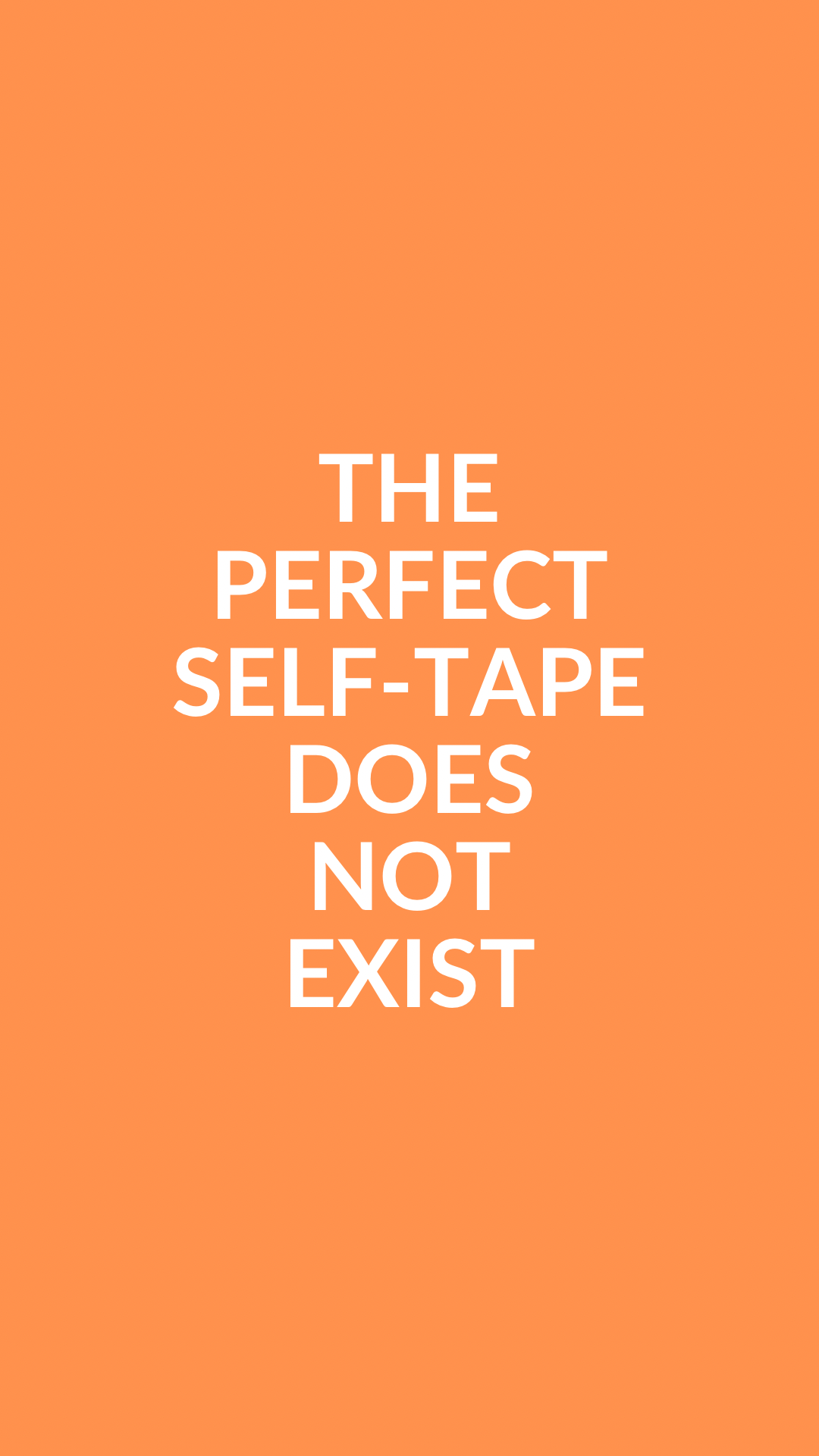 The Perfect Self-Tape Does Not Exist