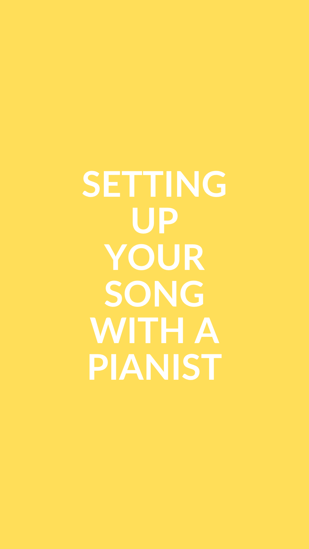Setting Up Your Song with a Pianist