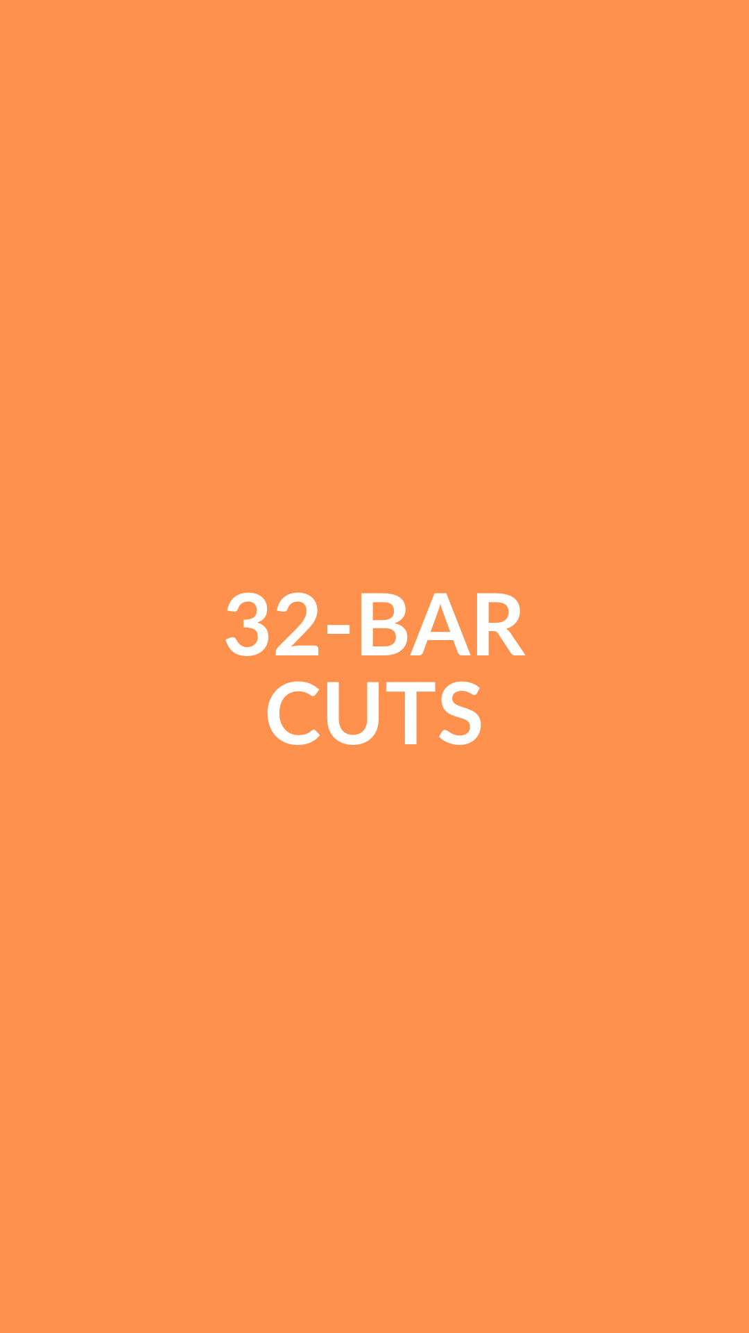 32-Bar Cuts