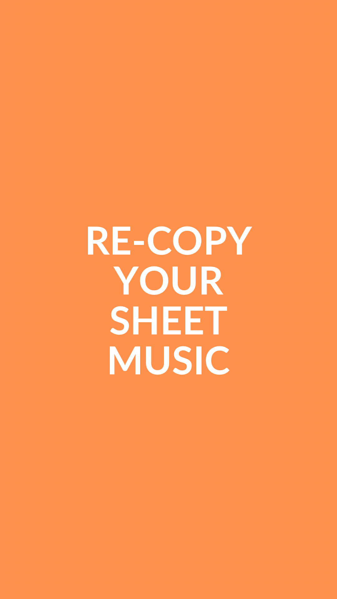 Re-Copy Your Sheet Music