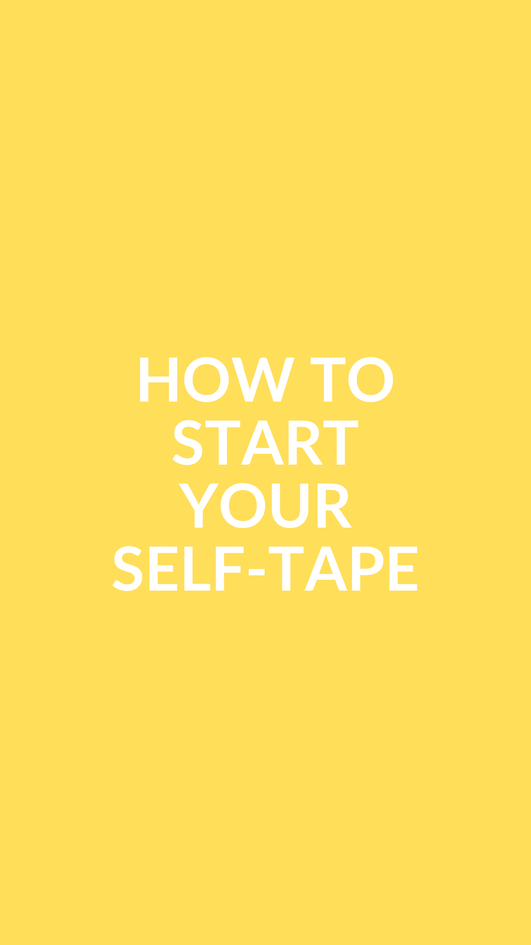 How to Start Your Self-Tape
