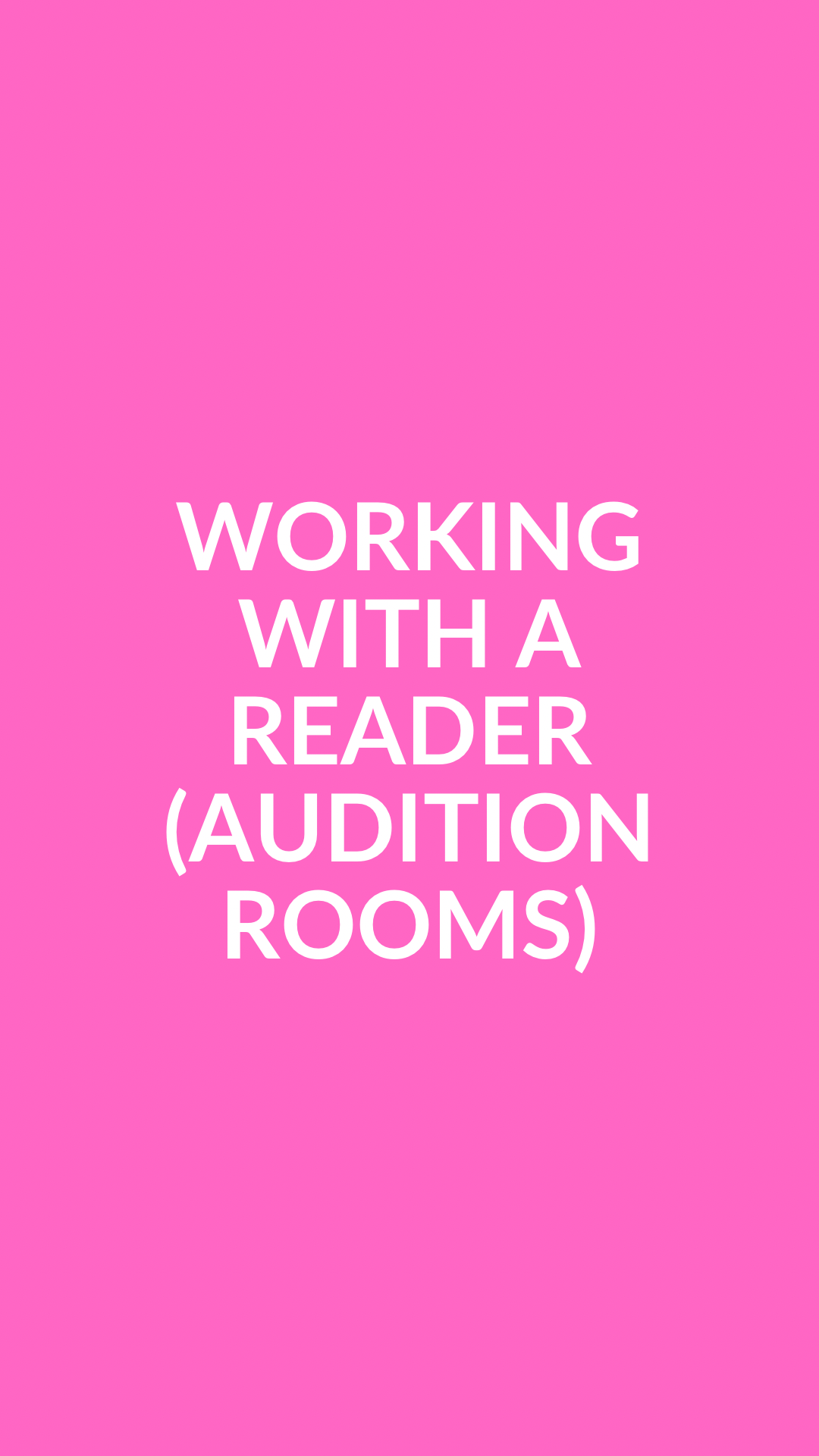 Working with a Reader: Audition Rooms