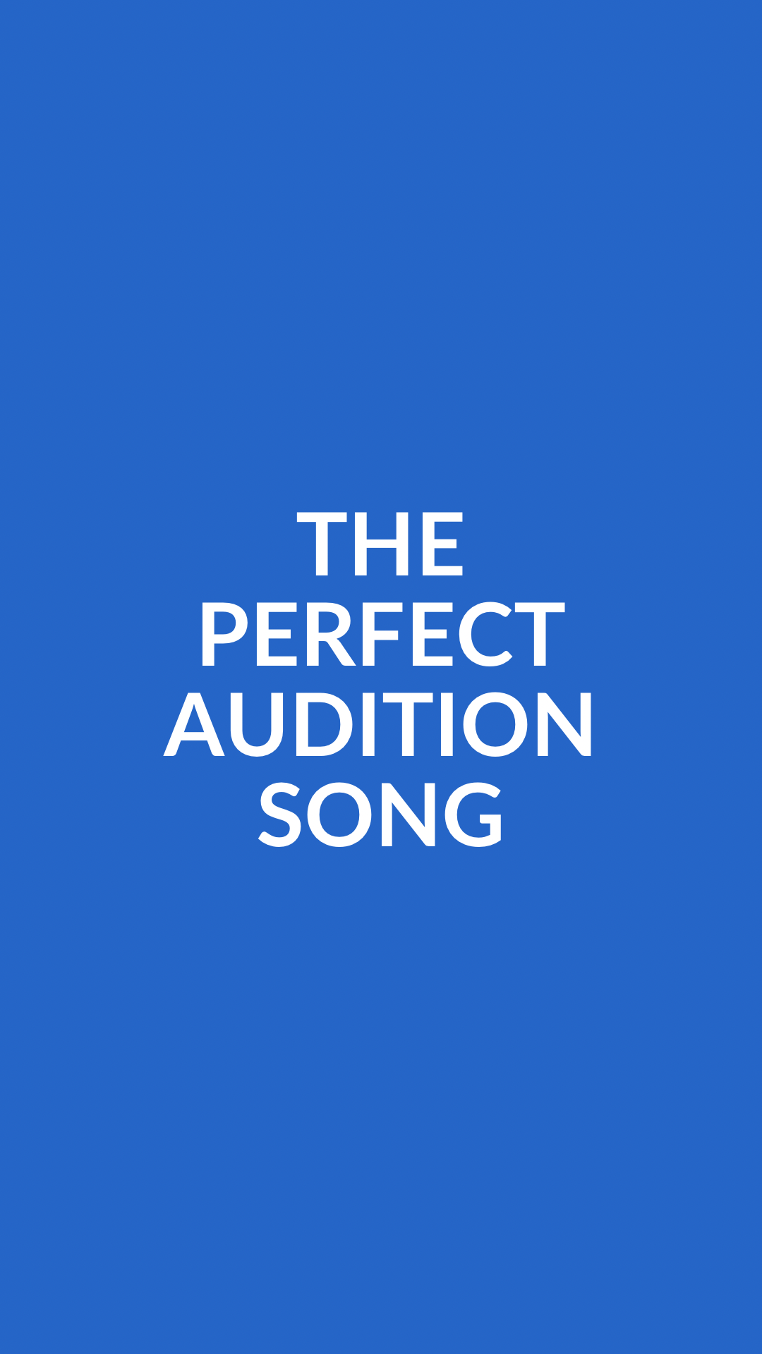 The Perfect Audition Song