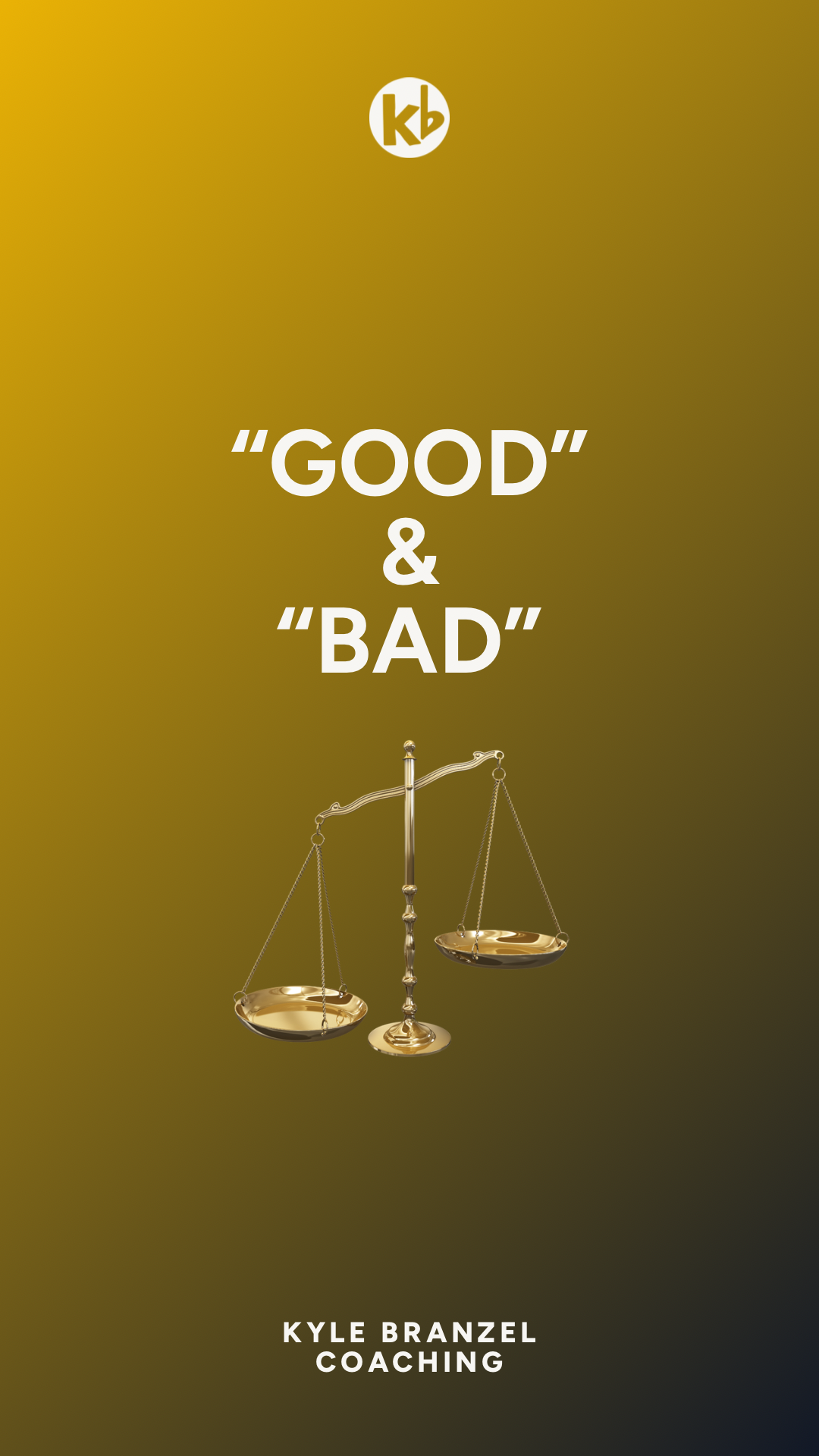“Good” & “Bad”