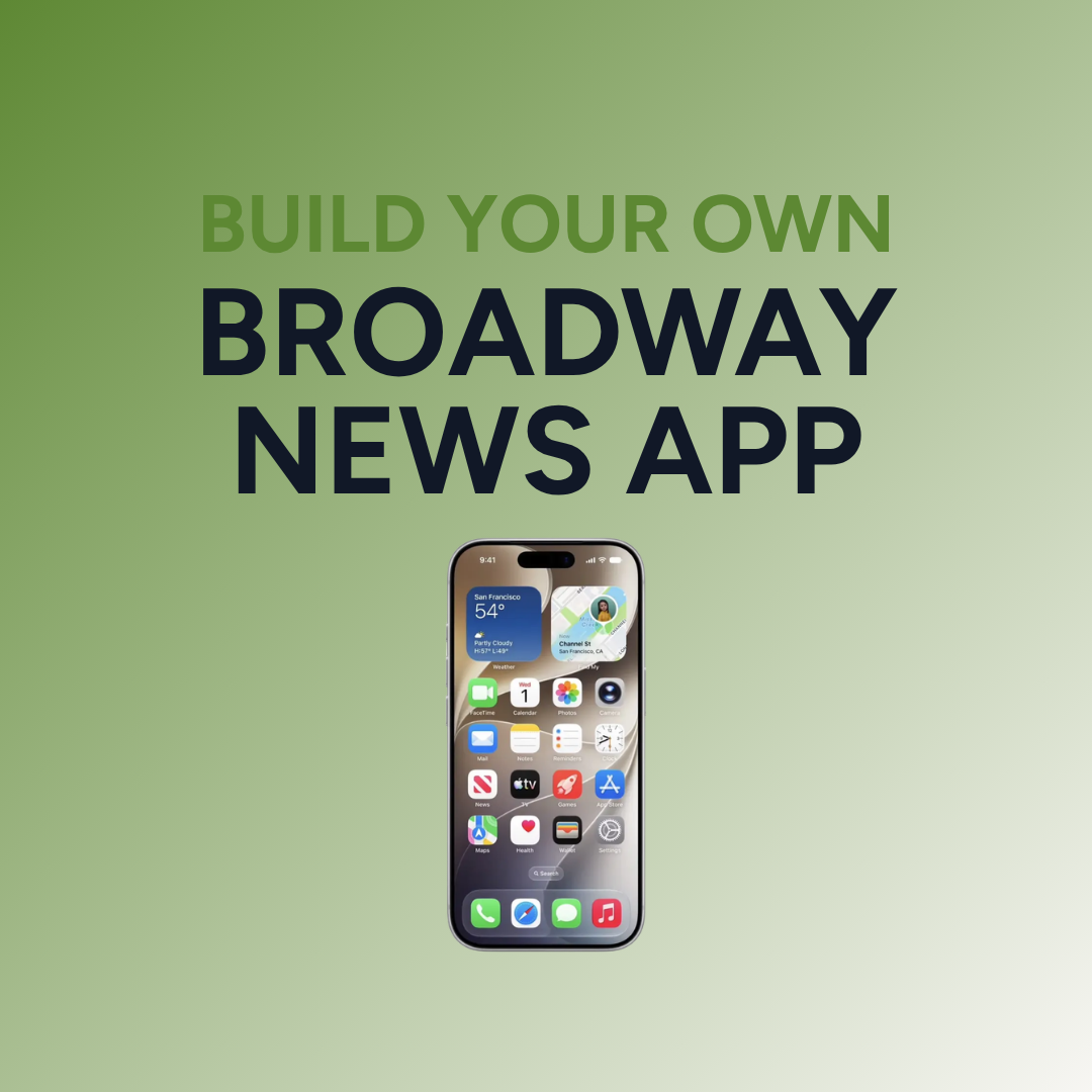 Build Your Own Broadway News App