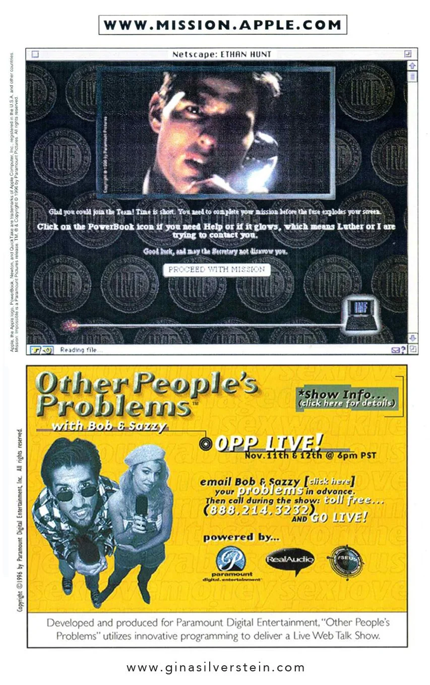  December Interactive pioneered digital productions in the earliest days of the Internet. “Mission Impossible The Web Adventures” was a six-episode interactive campaign to promote the film. Other People’s Problems was one of the first live broadcast 