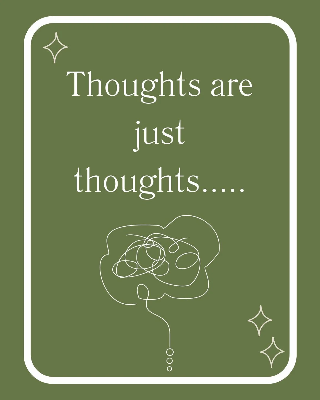 If you do ERP you may hear this phrase repeatedly throughout your therapy. The concept is just because you have a thought doesn't make it true. For example, I can think &ldquo;I have a million dollars!&rdquo; but everytime I use that example I check 