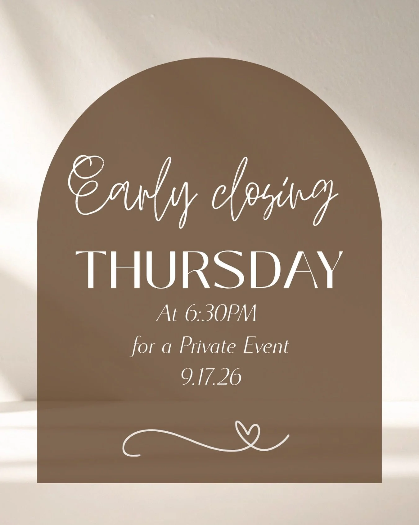 We&rsquo;ll be closing early on September 17, 2026, Thursday at 6:30PM for a Private Event. 

Come early on Thursday or see you on Friday! 💞✨