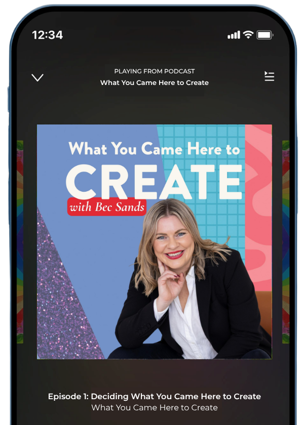 What You Came Here to Create podcast shown on a mobile device