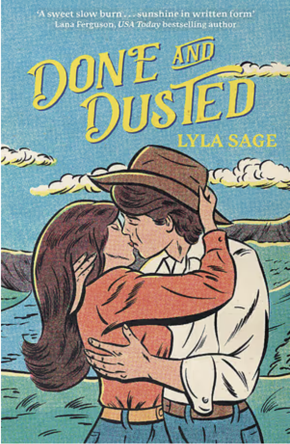 Done and Dusted | Lyla Sage | Rebel Blue Ranch Book #1