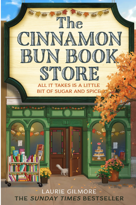 The Cinnamon Bun Book Store | Laurie Gilmore | Dream Harbor Book #2