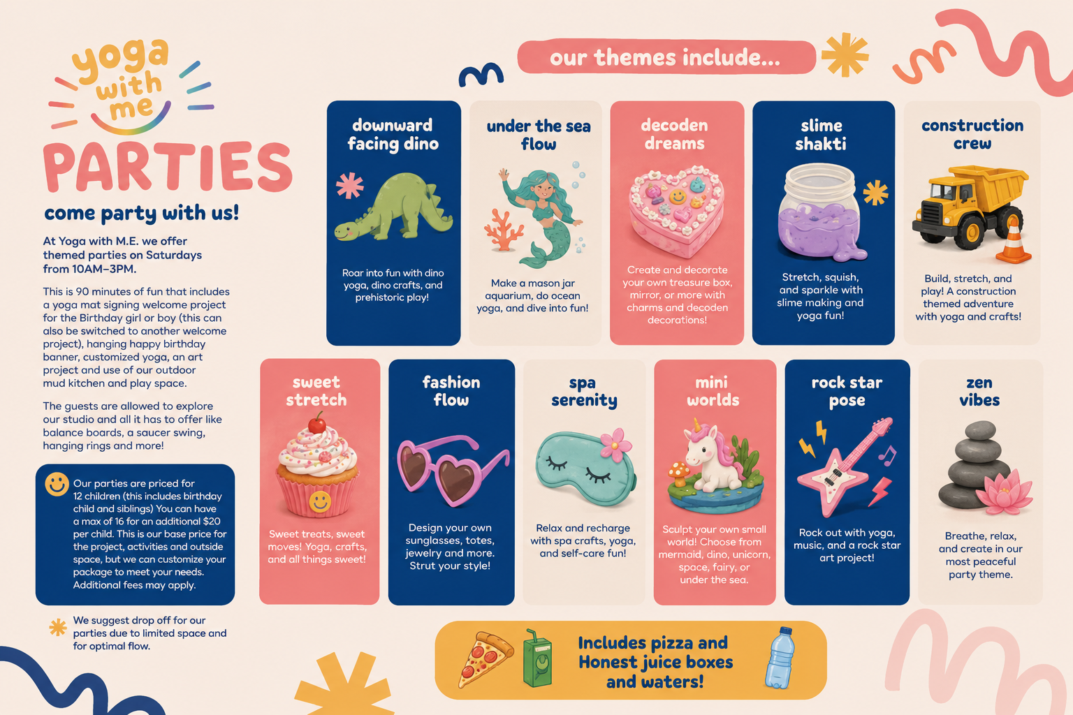 A colorful flyer advertising themed birthday parties called "Yoga with ME Parties". The flyers list various themes like a dinosaur, mermaid, slime, a construction crew, cupcake, sunglasses, spa, unicorn, guitar, rocks, and zen vibes, with descriptions and playful icons for each. It also mentions the party is 90 minutes, suitable for children, and includes food and drinks.