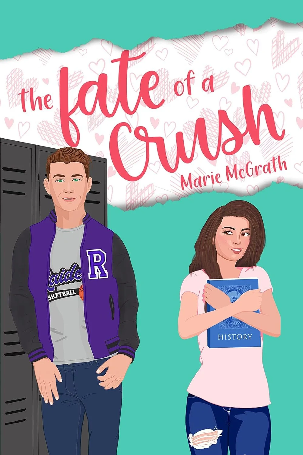 Illustration of a young man and woman in a school hallway with lockers. The man is wearing a purple letterman jacket and a t-shirt that says 'Pride Basketball'. The woman is holding a history book and wearing a pink shirt and ripped jeans. The background features a torn paper with hearts and the title 'The Fate of a Crush' by Marie McGrath.