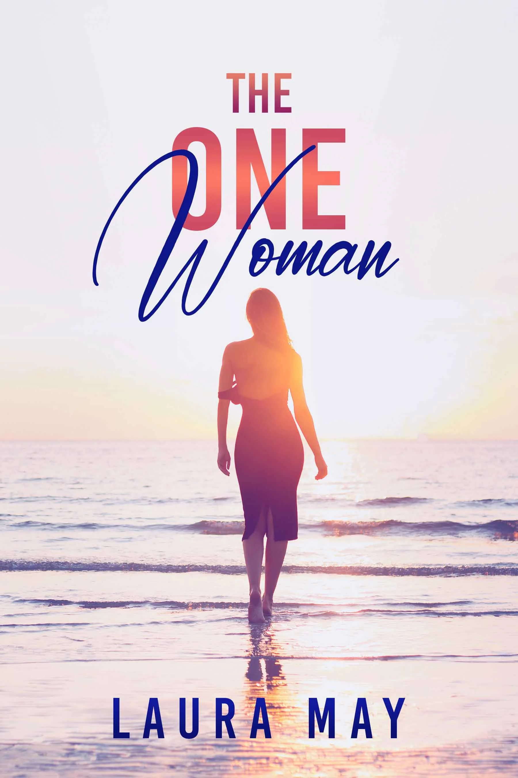 Woman in a black dress walking on the beach during sunset with the words "The One" and "Woman" written over the image and "Laura May" at the bottom.