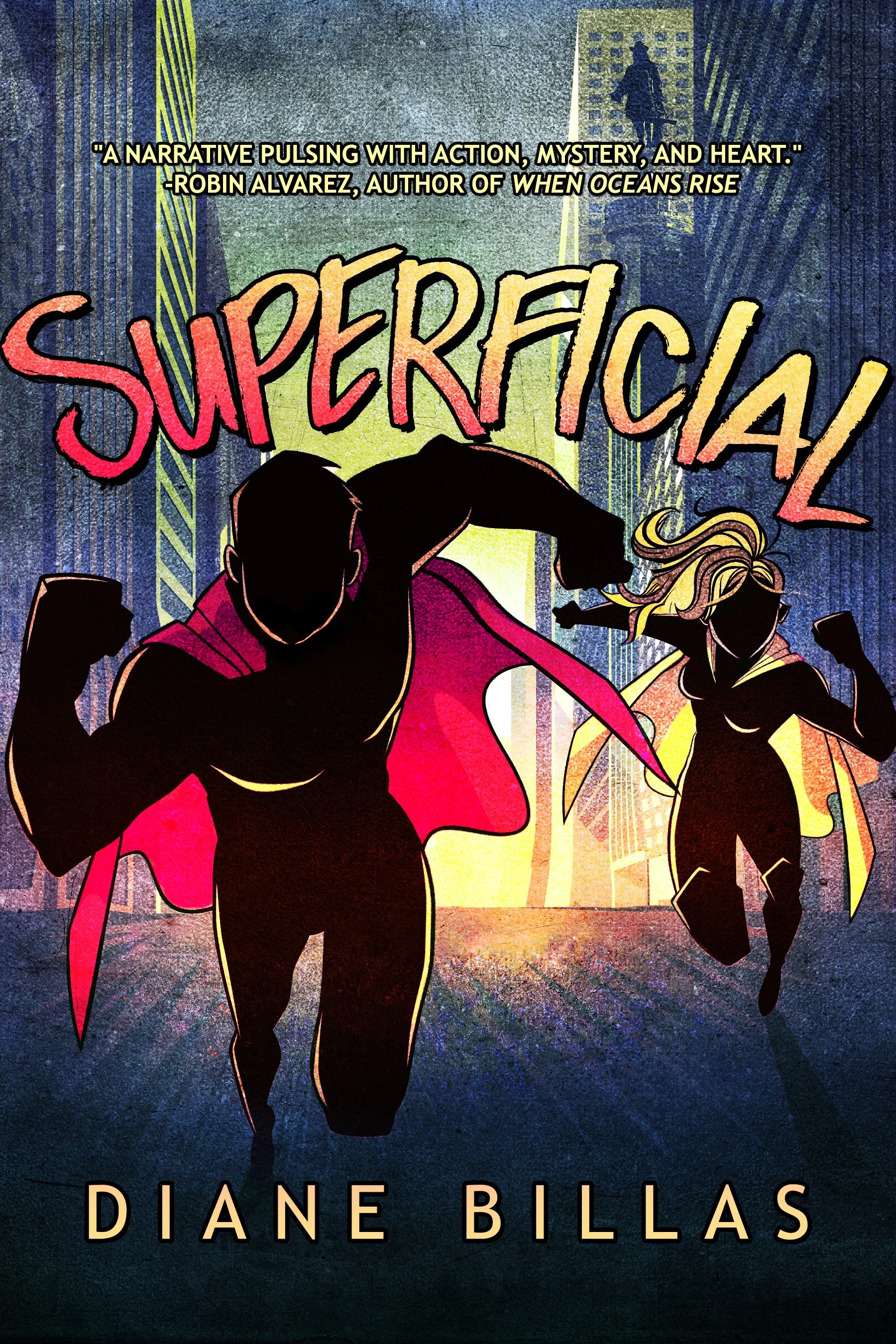 A book cover for "Superracial" by Diane Billas features two silhouetted superheroes, one male and one female, running forward with city skyscrapers in the background. The title is in large, colorful, hand-drawn style letters, with a quote about a narrative on top.