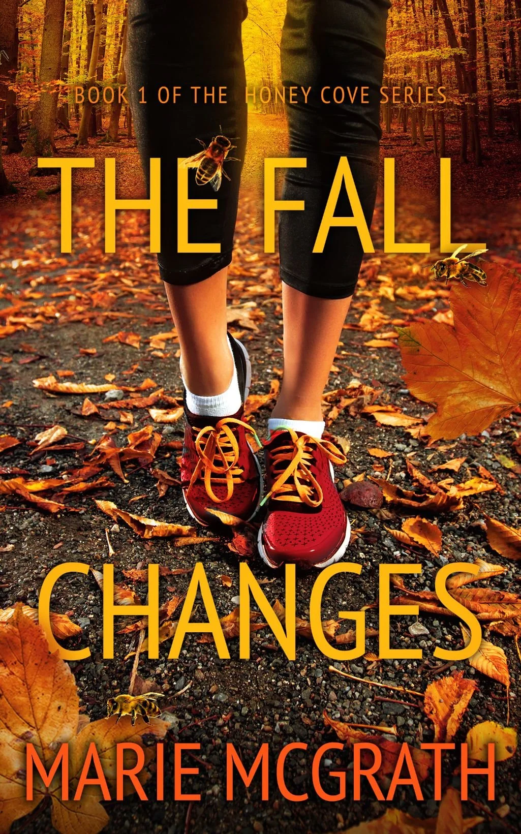 Person walking through a fall forest with orange and yellow leaves, wearing black leggings and red running shoes, with the book title 'The Fall Changes' and author 'Marie McGrath' overlaid.