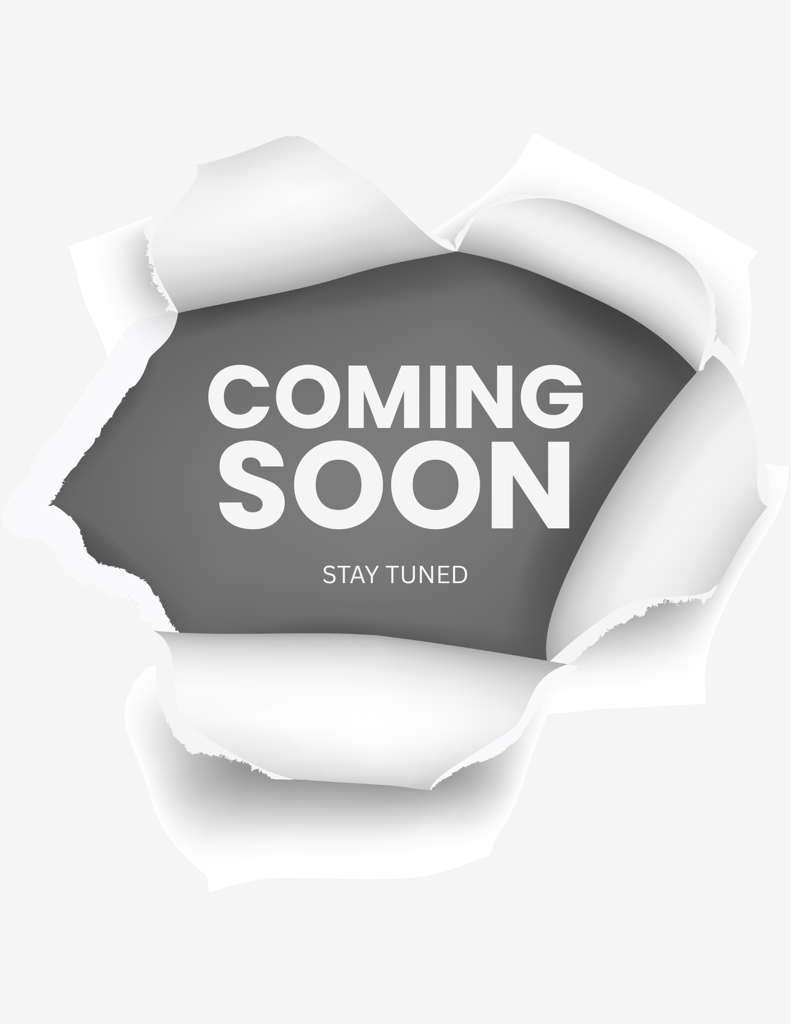A torn piece of paper reveals a black background with white text that reads "COMING SOON" and "STAY TUNED".