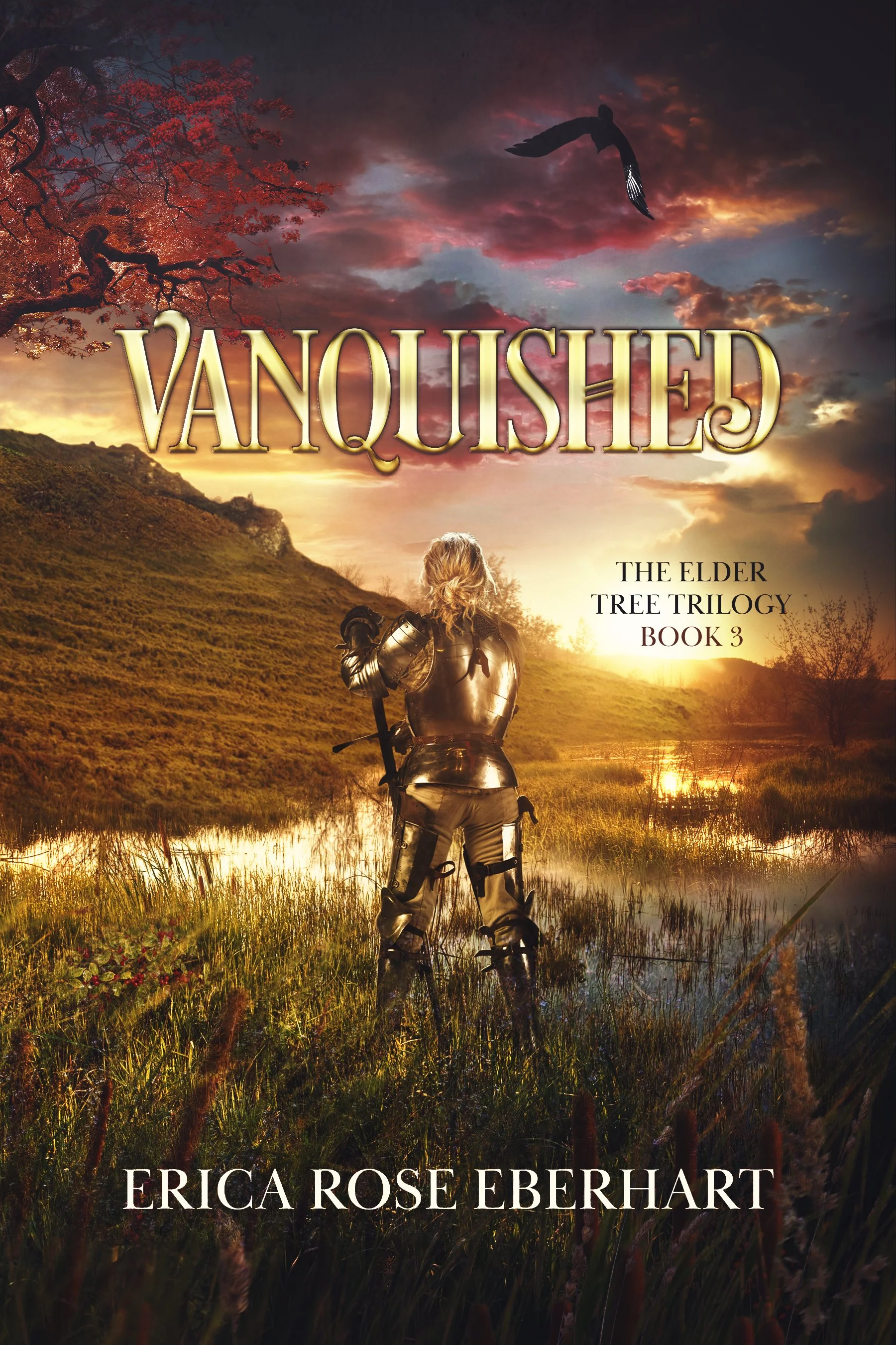 A person in armor standing in a marshy landscape at sunset, with a large tree on the left and a flying bird in the sky. The words 'Vanquished' and 'The Elder Tree Trilogy Book 3' are visible, along with the author's name, Erica Rose Eberhart.