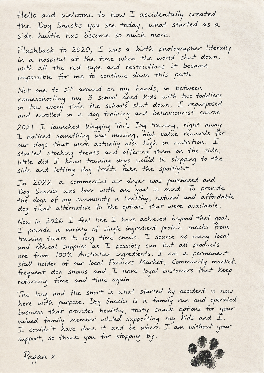 A handwritten letter explaining the history and mission of Dog Snacks, a family-run dog treat business started in 2020, emphasizing natural, high-quality, Australian ingredients, and supporting local markets. The letter includes personal background, business milestones, and gratitude, ending with a paw print stamp.