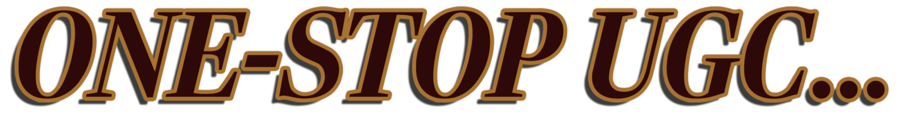 The image contains stylized text that says "ONE-STOP UGC..." in large, bold, brown letters with a gold outline on a transparent background.