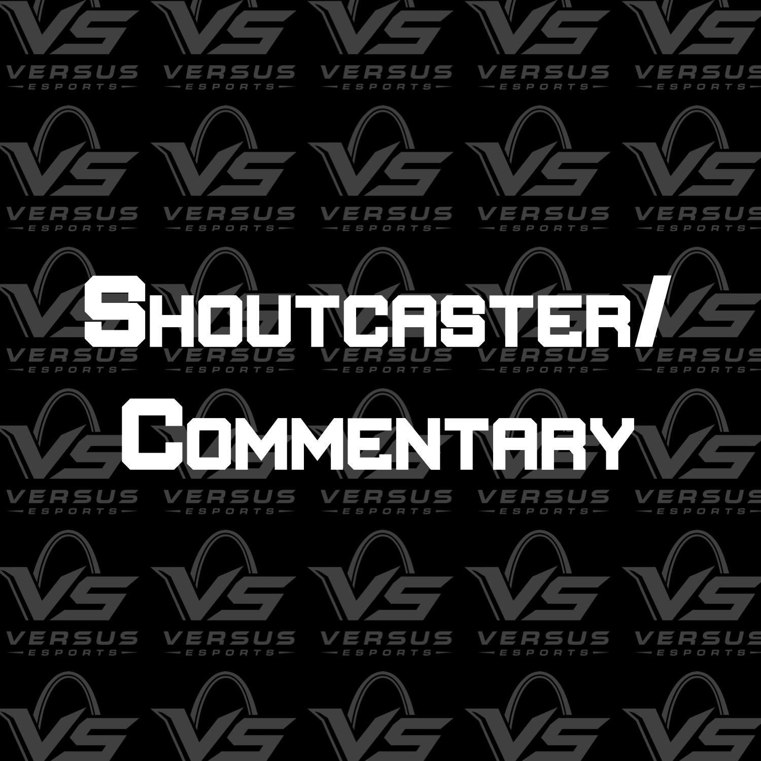 Shoutcaster/Commentary