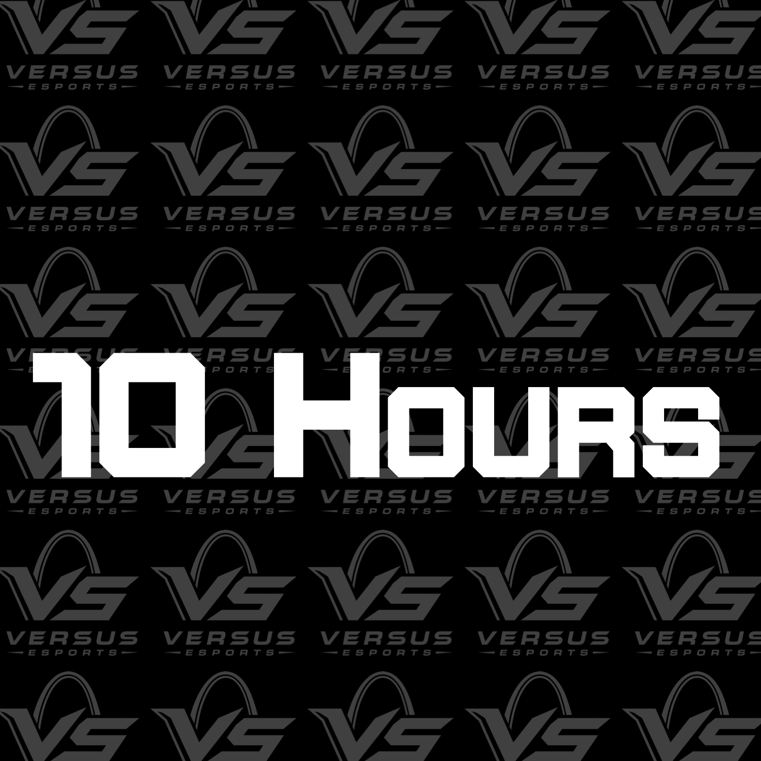 10 Hours Game Play