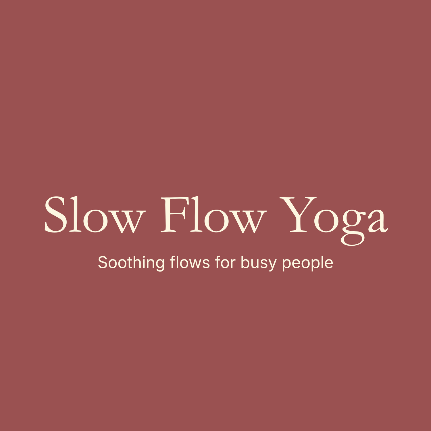 Slow Flow Yoga