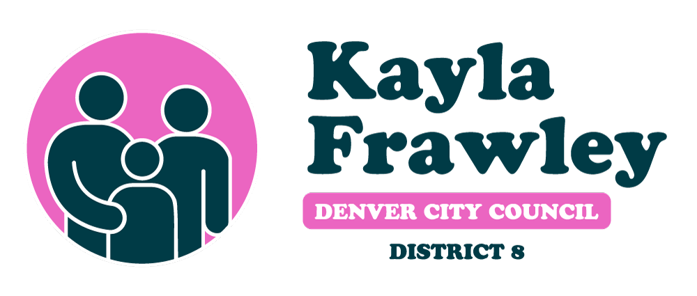 Kayla Frawley  for Denver City Council District 8 - Our City. Our Future. 