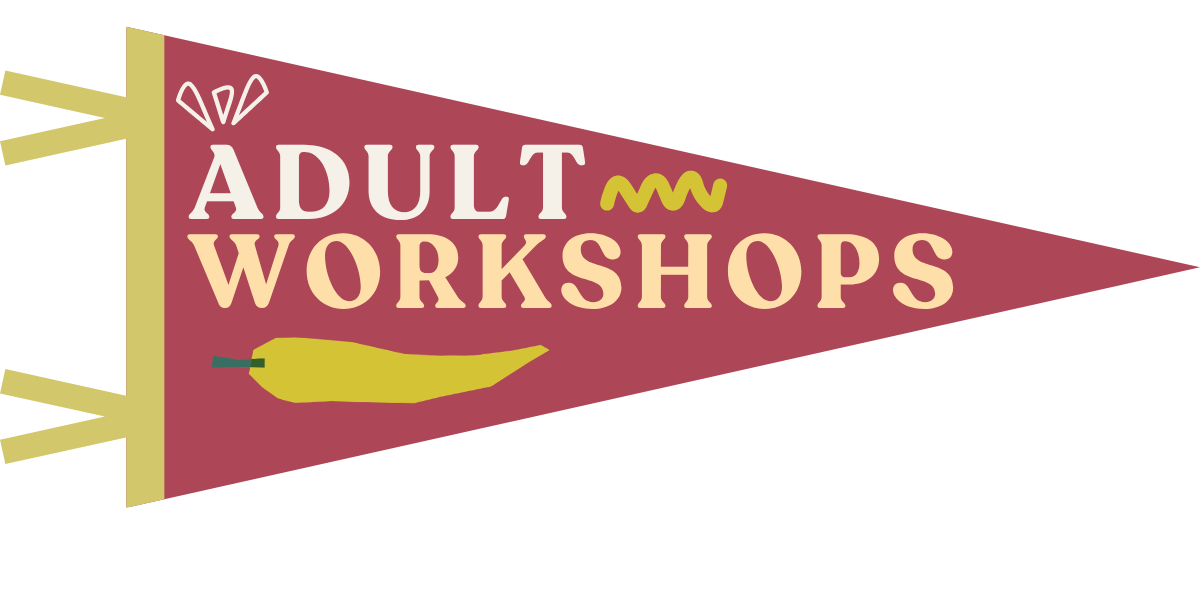 Maroon triangular banner with yellow accents, featuring the words 'Adult Workshops' in large white and pink letters, a yellow chili pepper illustration, and decorative squiggle.