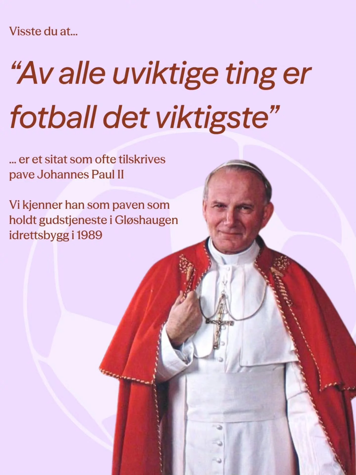 I dag er det n&oslash;yaktig 37 &aring;r siden den fotballglade paven bes&oslash;kte Gl&oslash;shaugen idrettsbygg⚽️

God VM-sommer videre!🩷