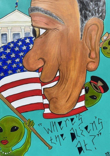 Where's the Aliens At, an original pop art painting by Nathaly Ellen Celia, depicting a caricatured former US president outside the White House with three celebrity-like alien figures, satirising alien conspiracy theories.
