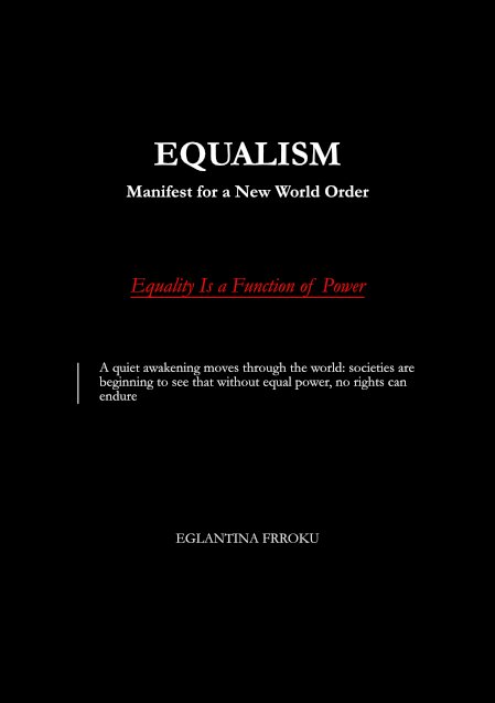 Book cover titled 'EQUALITY: Manifest for a New World Order' by Eglantina Frroku, with a black background, white and red text, and a subtitle 'Equality Is a Function of Power.'