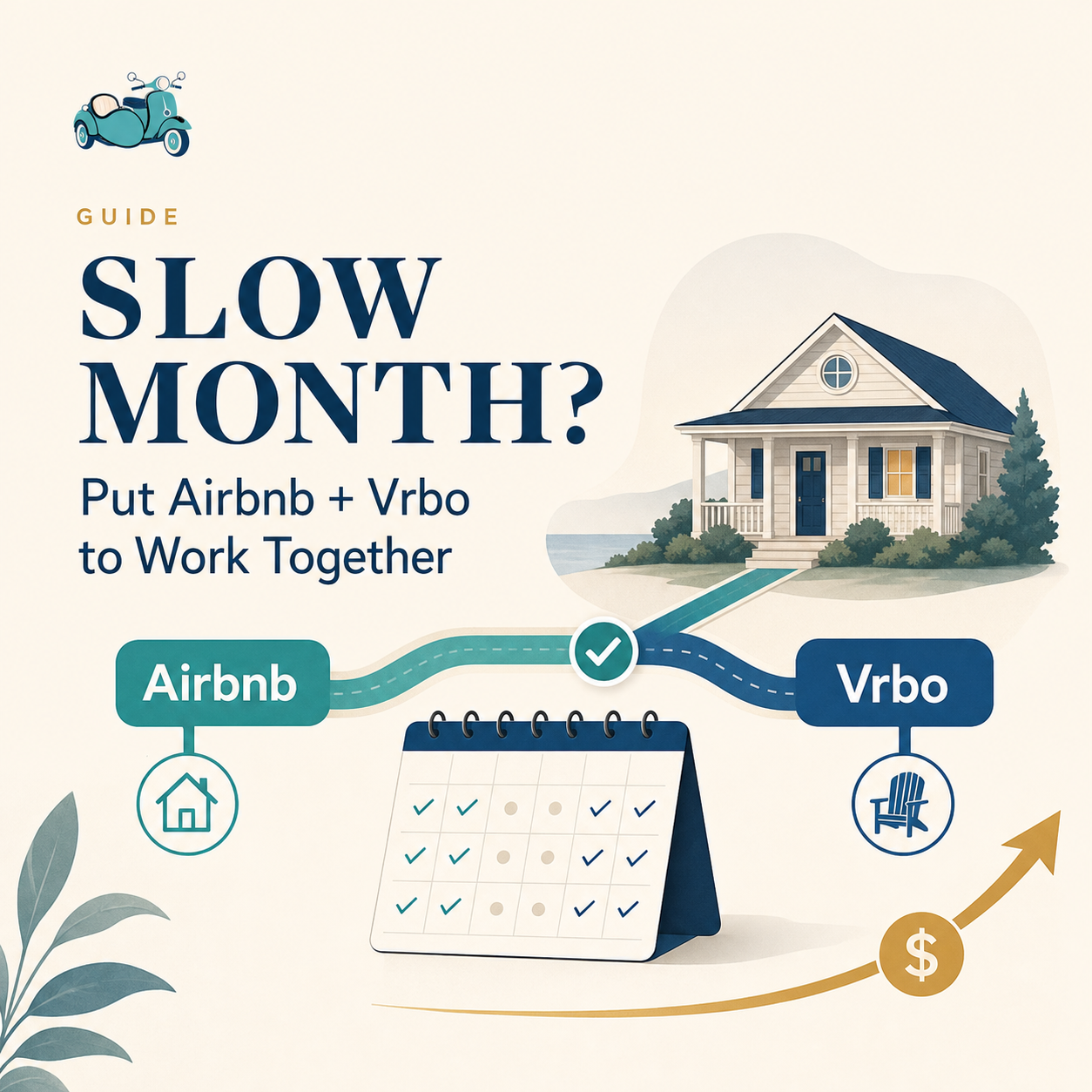 A Slow Booking Month? How to Get Airbnb and Vrbo Competing for Your Next Booking