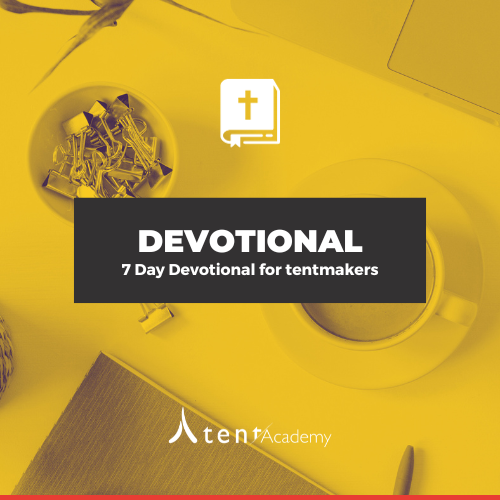 7 Day Devotional for Tentmakers